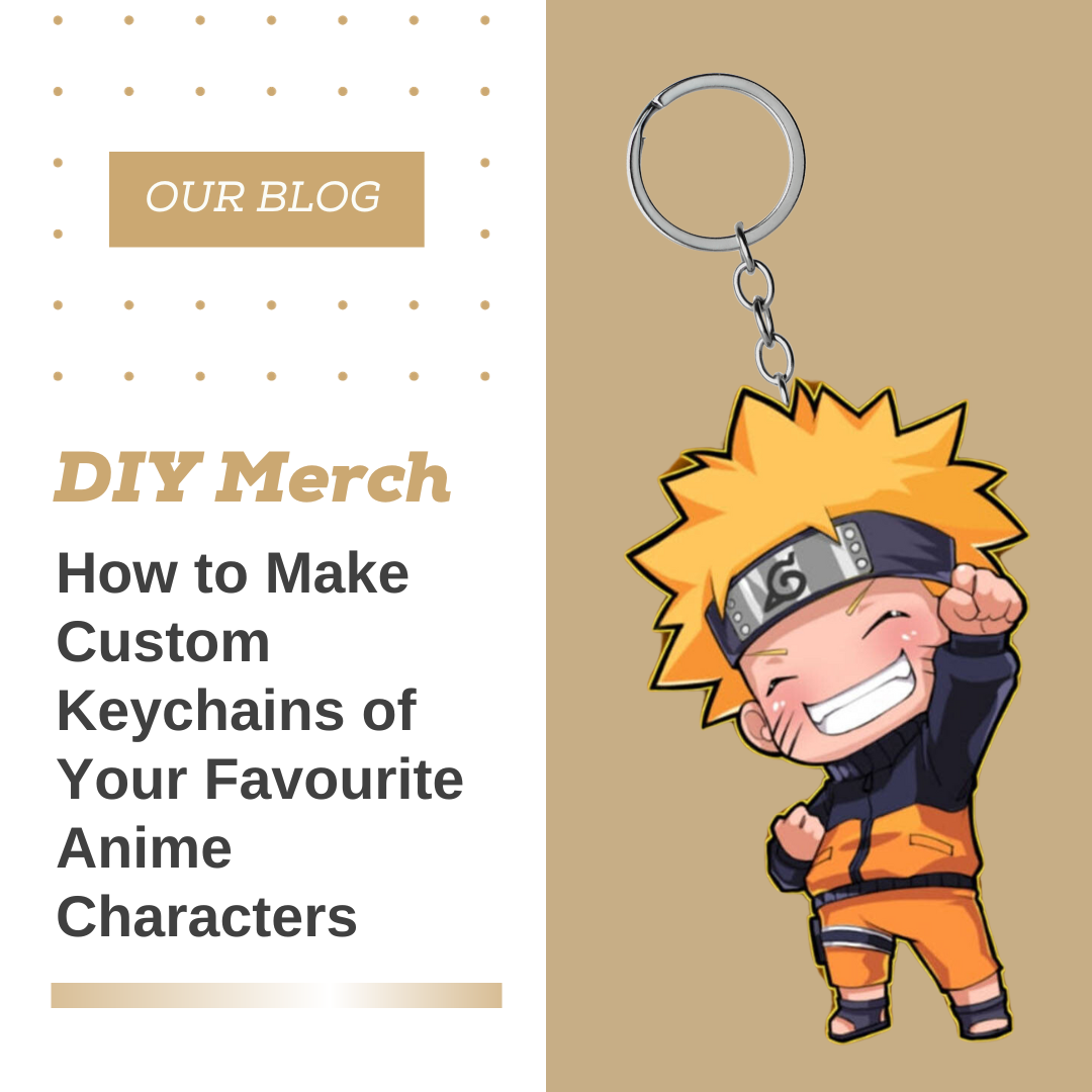 DIY Merch: How to Make Custom Keychains of Your Favourite Anime Characters